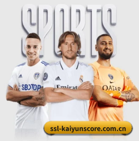 ssl-kaiyunscore.com.cn的方向 | Kaiyun Sports